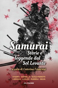 Abbildung von: Samurai. Storie e leggende del Sol Levante - Greyhound;Delos Digital