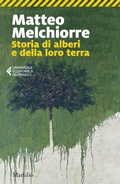 Cover: Storia di alberi e della loro terra - Universale economica Feltrinelli;Marsilio