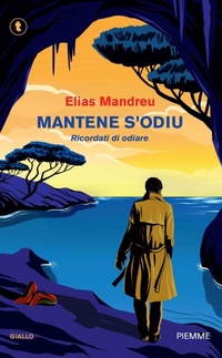 Abbildung von: Mantene s'odiu. Ricordati di odiare - Tascabili Piemme;Piemme