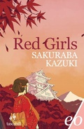 Cover: Red girls. La leggenda della famiglia Akakuchiba - Tascabili e/o;E/O