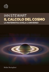 Abbildung von: Il calcolo del cosmo. La matematica svela l'universo - Saggi tascabili;Bollati Boringhieri