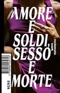 Cover: Amore e soldi, sesso e morte - Produzioni Nero