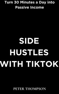 Abbildung von: Side Hustles with Tiktok - Heritage Books