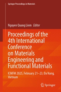 Enlarge image Cover: Proceedings of the 4th International Conference on Materials Engineering and Functional Materials - Springer