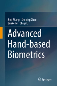Enlarge image Cover: Advanced Hand-based Biometrics - Springer
