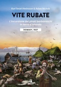 Cover: Vite rubate. L'incursione dei pirati barbareschi in terra d'Islanda. Heimaey, 1627 - Bastian contrari;Passaggio al Bosco