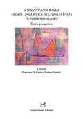 Cover: A sessant'anni dalla 'Storia linguistica dell'Italia unita' di Tullio De Mauro. Temi e prospettive - Quaderni della Rassegna;Cesati