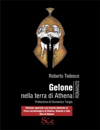 Abbildung von: Gelone nella terra di Athena. Edizione Speciale con inserto dedicato al Parco archeologico di Himera, Solunto e Iato Sito di Himera - Edizioni speciali;Spazio Cultura