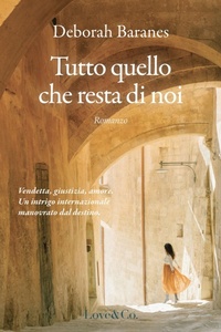 Abbildung von: Tutto quello che resta di noi - Love Edizioni