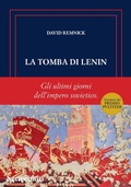 Cover: La tomba di Lenin. Gli ultimi giorni dell'Impero sovietico - Isole nella corrente;Edizioni Settecolori (Milano)