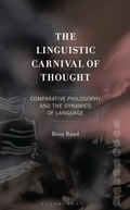 Cover: The Linguistic Carnival of Thought - Bloomsbury Academic