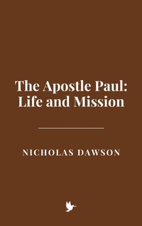 Abbildung von: The Apostle Paul: Life and Mission - Historia Magna