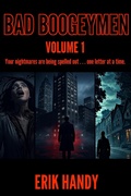 Cover: Bad Boogeymen: Volume 1 - Erik Handy