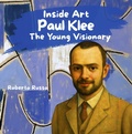 Cover: Paul Klee. The Young Visionary (INSIDE ART - English Edition) - Roberto Russo