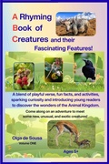 Cover: A Rhyming Book of Creatures and Their Fascinating Features! - Rita Menzies