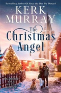 Cover: The Christmas Angel (Sugarberry Ridge Holiday Romance, #1) - Kerk Murray
