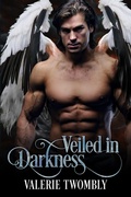 Cover: Veiled In Darkness (In Dunkelheit geh&uuml;llt) - Valerie Twombly