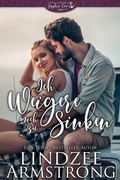Cover: Ich weigere mich zu sinken (Zweite Chancen in Sapphire Cove, #3) - Snowflake Press