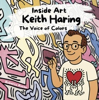 Enlarge image Cover: Keith Haring. The Voice of Colors (INSIDE ART - English Edition) - Roberto Russo