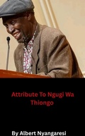 Cover: Tribute To Ngugi Wa Thiongo - Alberto
