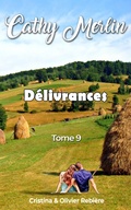 Cover: D&eacute;livrances (Cathy Merlin, #9) - Cristina Rebiere