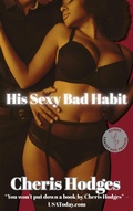Cover: His Sexy Bad Habit - Cheris Hodges