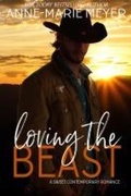 Cover: Loving the Beast - Anne-Marie Meyer
