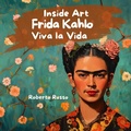 Cover: Frida Kahlo. Viva la Vida (INSIDE ART - English Edition) - Roberto Russo
