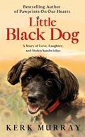 Cover: Little Black Dog: A Story of Love, Laughter, and Stolen Sandwiches - Magnolia Press
