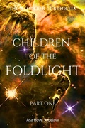 Cover: Children of the Foldlight-Part One (The Archive of Unfinished Tomorrows, #8) - Asa Bove Sobelow