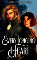 Cover: Every Longing Heart (Bonds of Blood, #2) - Book Hoard Press