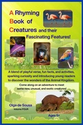 Cover: A Rhyming Book of Creatures and Their Fascinating Features! - Rita De Sousa