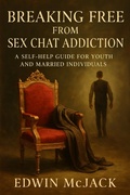Cover: Breaking Free from Sex Chat Addiction (Reclaim Your Life Series, #1) - New Path Publishing