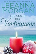 Cover: Die Magie des Vertrauens: Eine Kleinstadt Love Story (Liebe in der Anchor Lane-Reihe, #4) - Leeanna Morgan