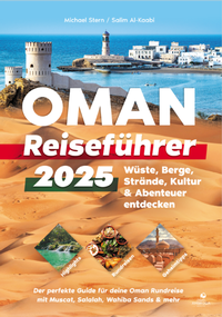 Abbildung von: Oman Reiseführer 2025 - Ambrosia Verlag