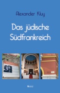 Cover: Das j&uuml;dische S&uuml;dfrankreich - Berlinica Publishing