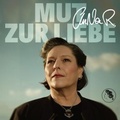 Cover: Mut zur Liebe - Sony Music Entertainment