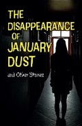 Cover: The Disappearance of January Dust and Other Stories - Collins