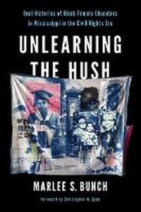 Enlarge image Cover: Unlearning the Hush - University of Illinois Press