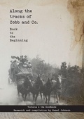 Cover: Along the tracks of Cobb and Co. - Back to the Beginning - Cobb and Co. Books