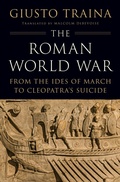 Cover: The Roman World War - Princeton University Press