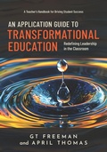 Cover: An Application Guide to Transformational Education - Flutterby Press