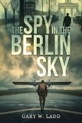 Cover: The Spy in the Berlin Sky - Paradox Life