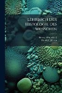 Abbildung von: Lehrbuch Der Histologie Des Menschen - Hutson Street Press