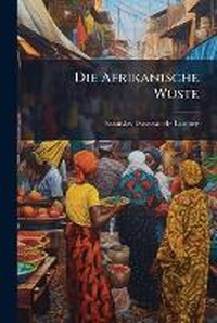 Abbildung von: Die Afrikanische WA1/4ste - Hutson Street Press