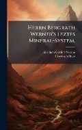 Cover: Herrn Bergrath Werner's leztes Mineral-System. - Hutson Street Press
