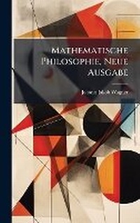 Abbildung von: Mathematische Philosophie, Neue Ausgabe - Hutson Street Press