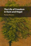 Cover: The Life of Freedom in Kant and Hegel - Cambridge University Press