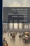 Cover: Geschichte des Eklektischen Freimaurerbundes, zweite Auflage - Hutson Street Press