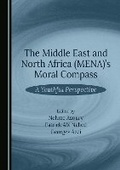 Cover: The Middle East and North Africa (MENA)'s Moral Compass - Cambridge Scholars Publishing